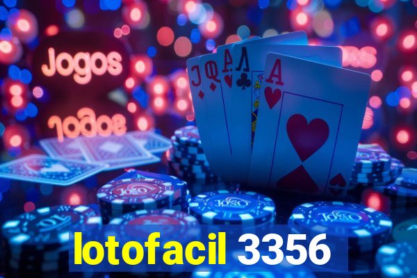 lotofacil 3356